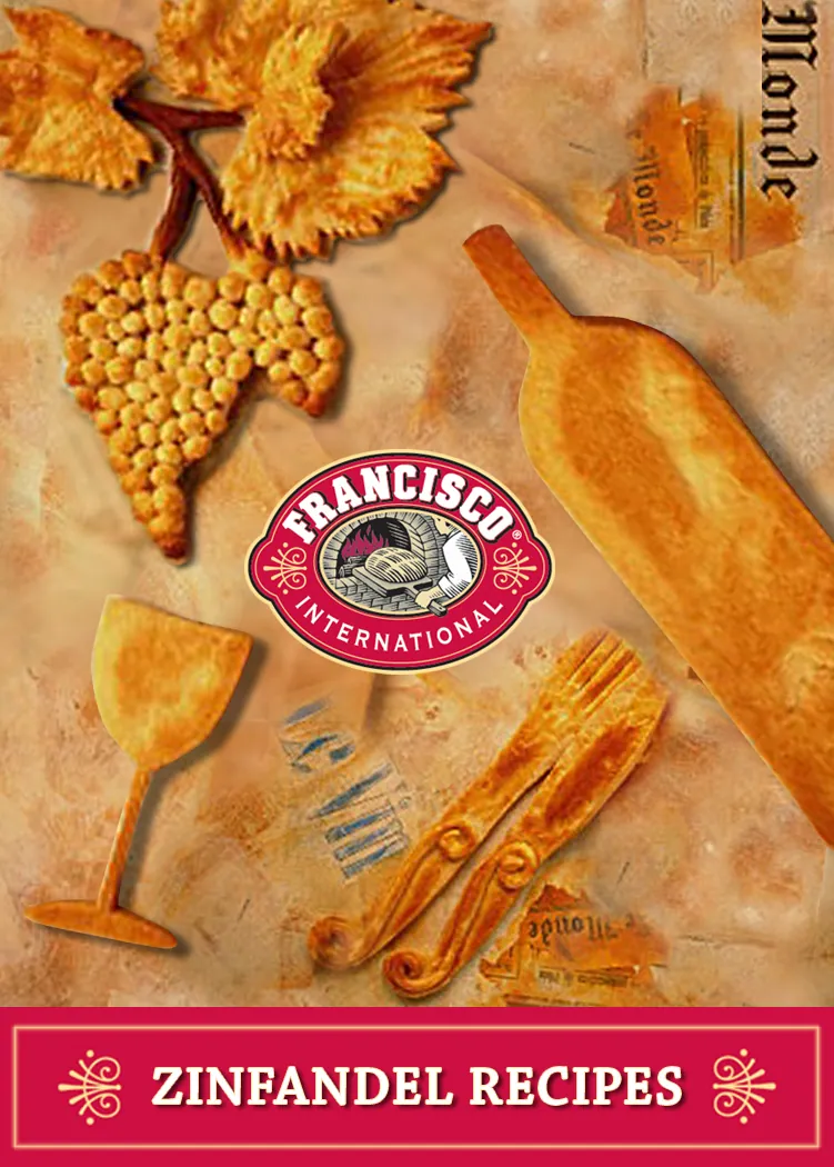 Zinfandel Recipes Cookbook, Francisco International