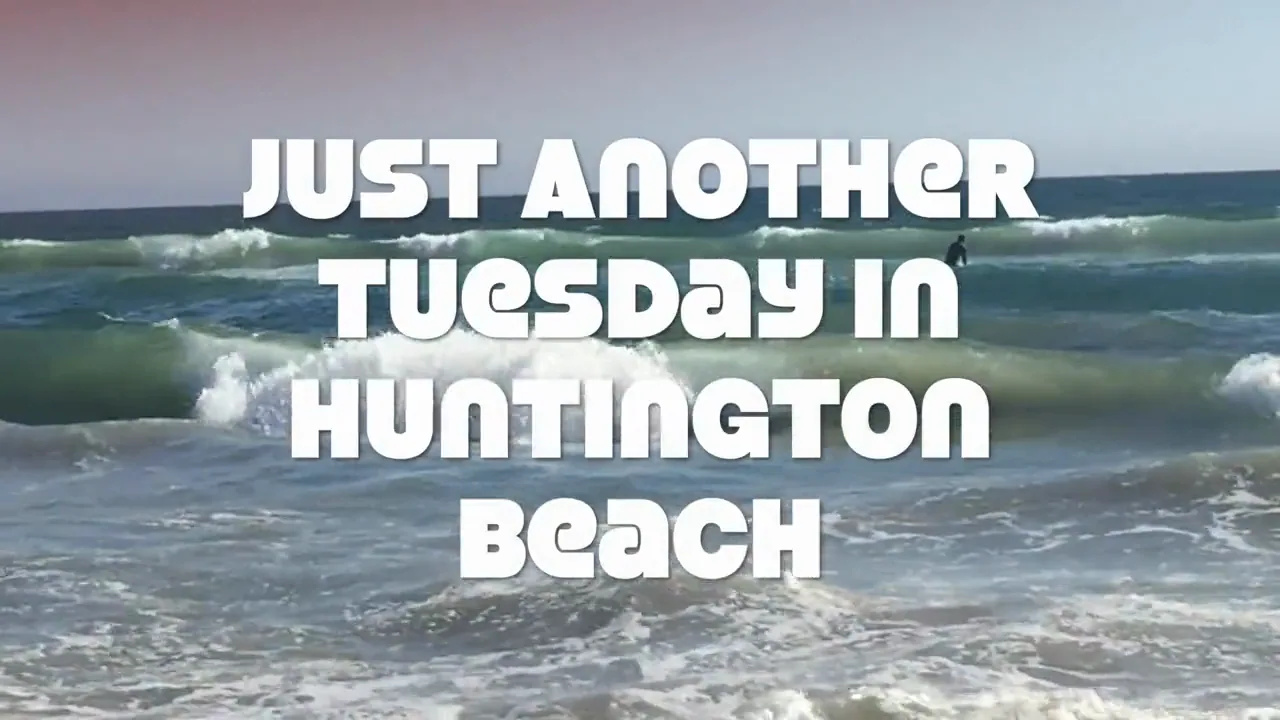 Just Another Tuesday in Huntington Beach, Personal TV spot